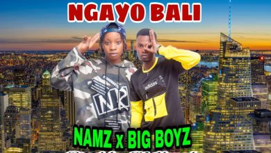 Namz X Big Boys - Ngayo Bali Mp3 Download