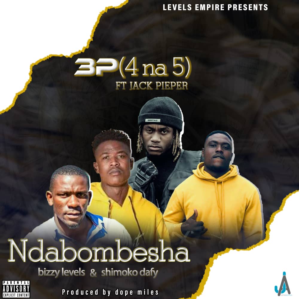 3P (4 Na 5) Ft. Jack Pieper, Bizzy Levels & Shimoko Dafy - Ndabombesha Mp3 Download