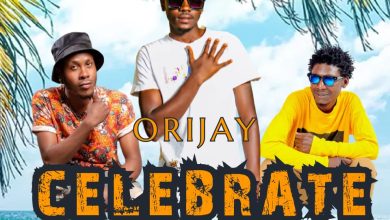 Orijay ft. Bolokiyo & Mwizzyaa - Celebrate Mp3 Download