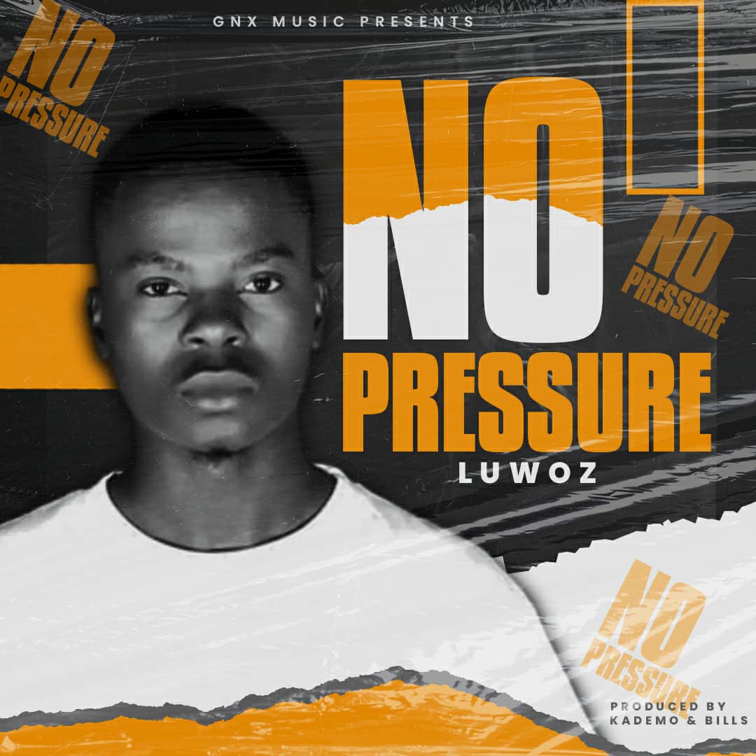 Luwoz - No Pressure Mp3 Download