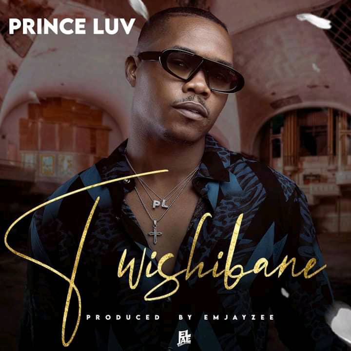 Prince Luv – Twishibane Mp3 Download
