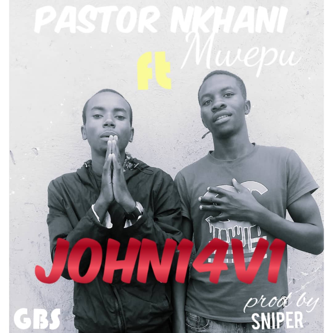 Pastor Nkhani Ft. Mwepu - John 14 Vs 1 Mp3 Download