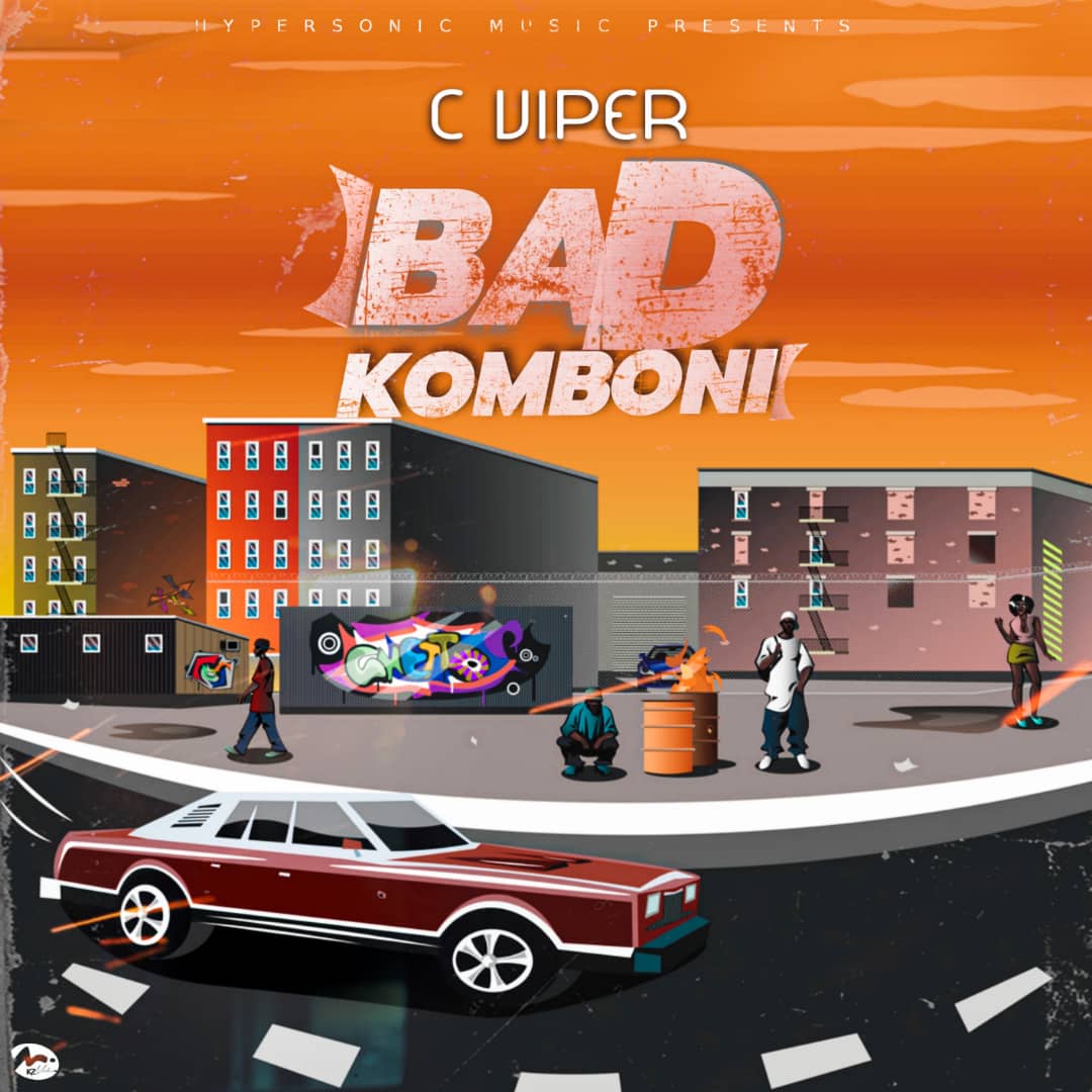 C Viper - Bad Komboni Mp3 Download