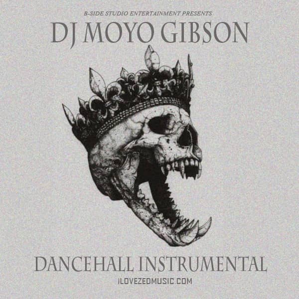 Dj Moyo Gibson - Dancehall Instrumental Mp3 Download