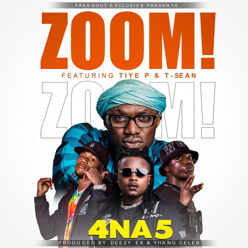 4 Na 5 ft. Tiye P & T Sean - Zoom Mp3 Download
