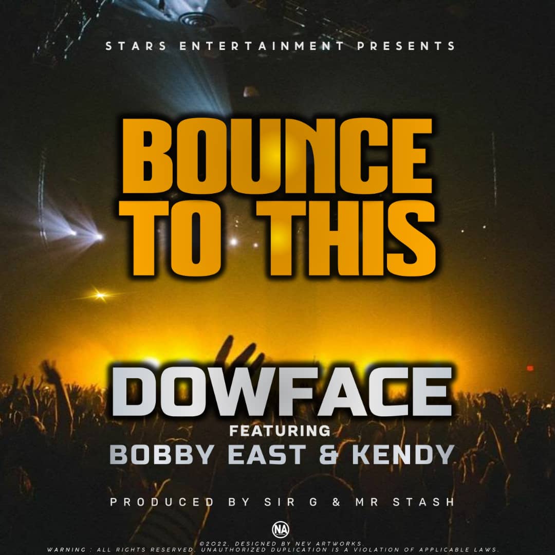 Dowface ft. Bobby East, Kendy - Bounce To This
