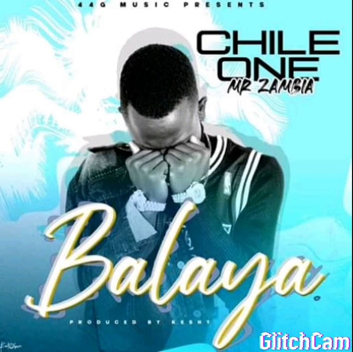 Chile One MrZambia - Balaya Mp3 Download