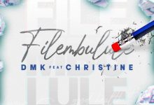 DMK - Filembulule Ft Christine Mp3 Download