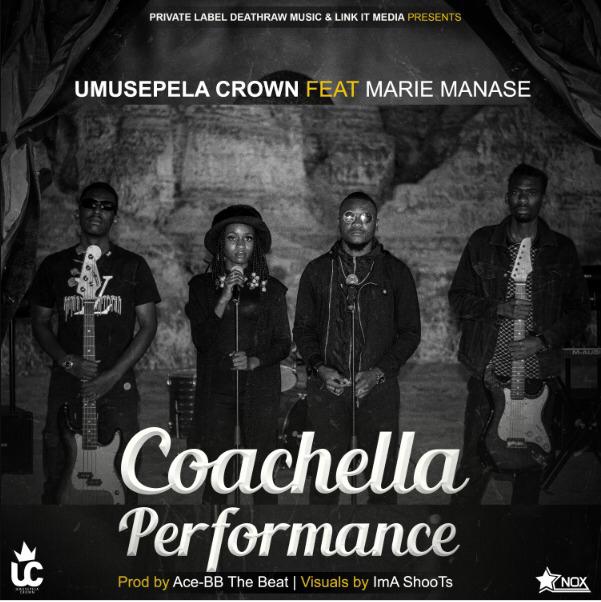 Umusepela Crown ft Marie Manase - Coachella Performance