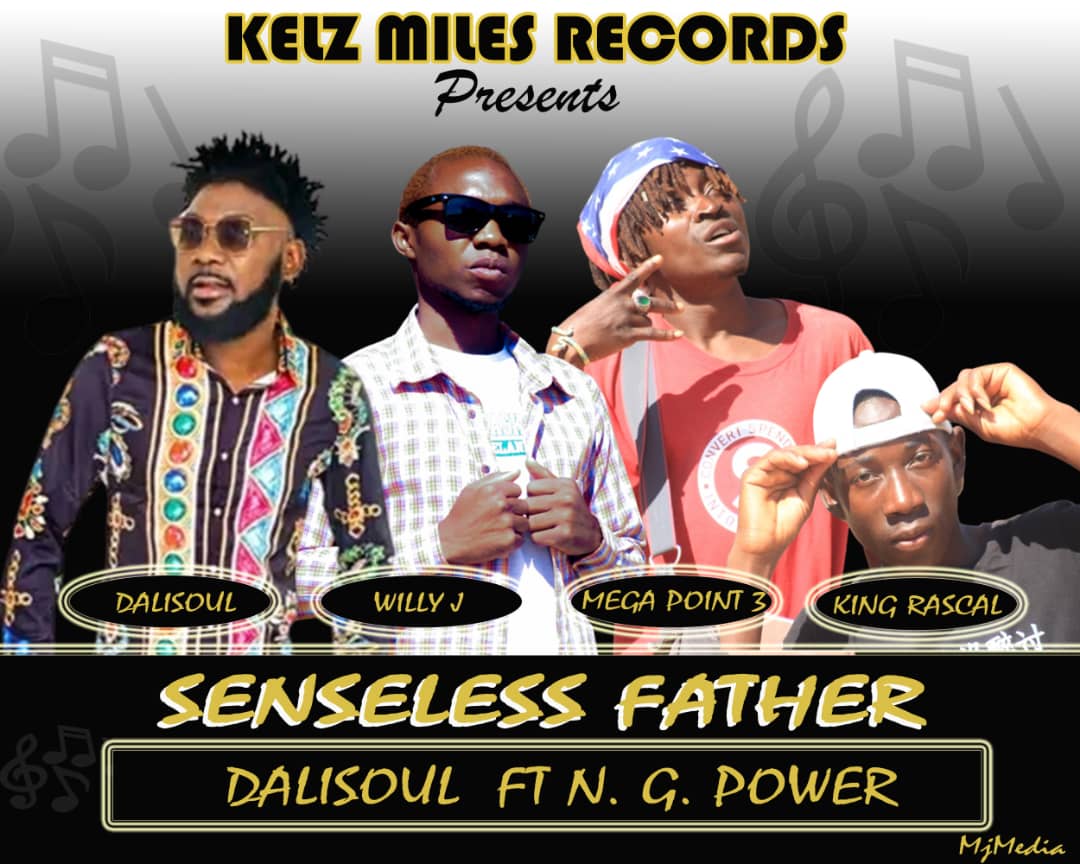Dalisoul Ft. N.G.Power - Senseless Father Mp3 Download