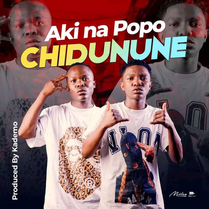 Aki Na Popo - Chidunune Mp3 Download