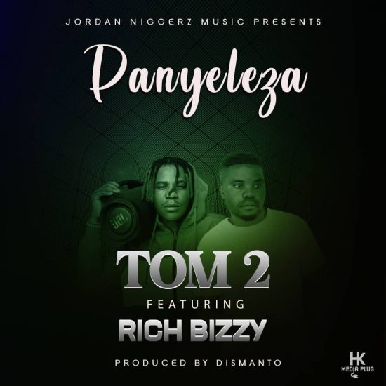 Tom 2 ft Rich Bizzy - Panyeleza Mp3 Download