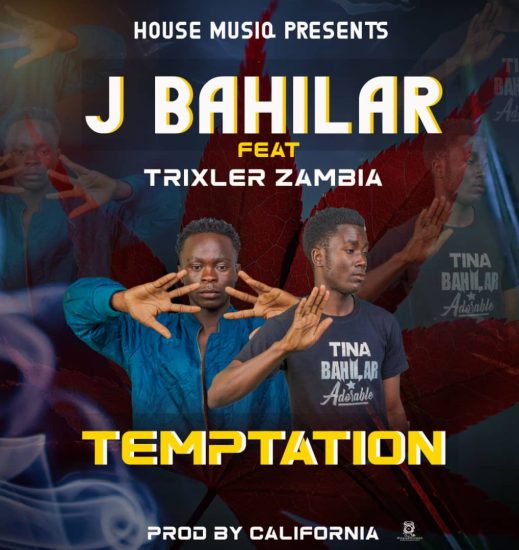 J Bahilar ft. Trixler Zambia - Temptation