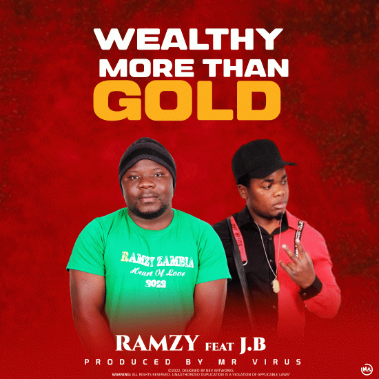 Ramzy Ft. JB - Wealthy More Than Gold Mp3 Download