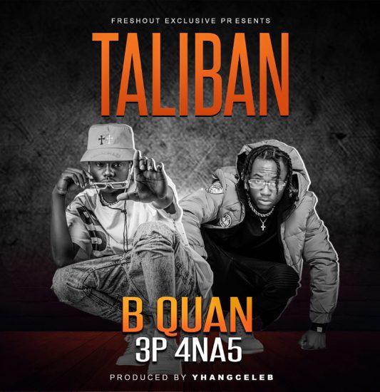 B Quan ft. 3P (4 Na 5) - Taliban Mp3 Download