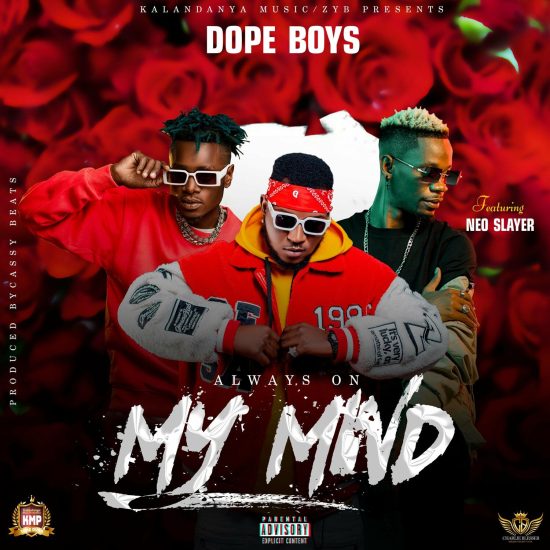 Dope Boys Ft. Neo – Always On My Mind Mp3 Download