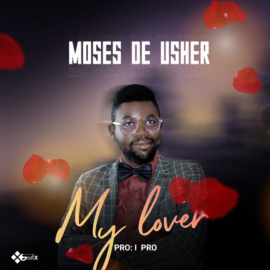 Moses De Usher - My Lover Mp3 Download