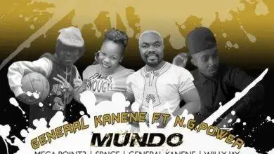 General kanene ft N.G.Power - Mundo