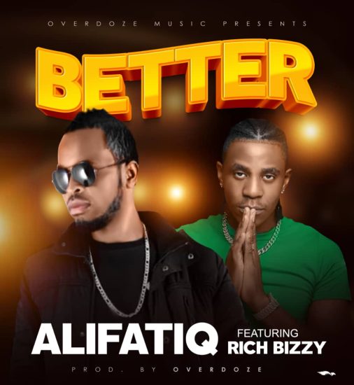 Alifatiq ft Rich Bizzy - Better