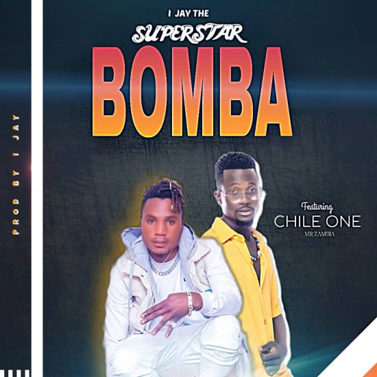 I Jay The Superstar ft Chile One - Bomba Mp3 Download