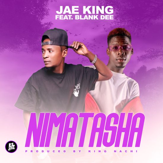 Jae King ft Blank Dee - Nimatasha Mp3 Download