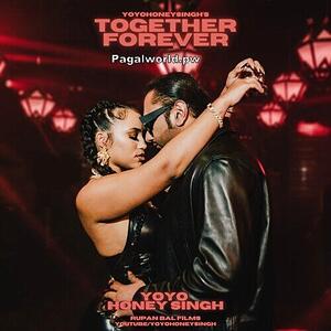Together Forever Honey Singh Mp3 Download