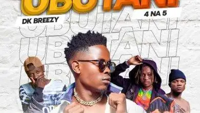 A Two Ft 4 Na 5 x Dk Breezy - Ubutani Mp3 Download