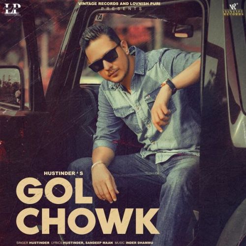 Gol Chowk Hustinder Mp3 Download