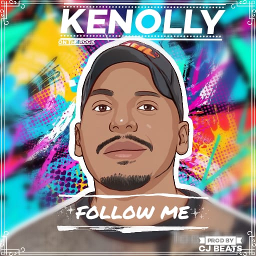 Kenolly - Follow Me Mp3 Download