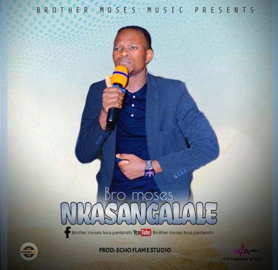 Brother Moses - Kasangalale Mp3 Dowload