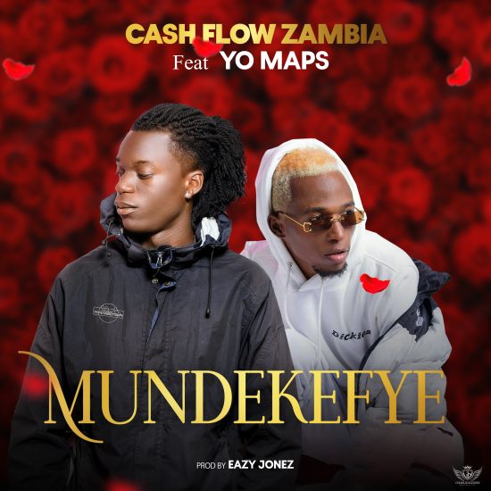Cash Flow Zambia ft Yo Maps - Mundekefye