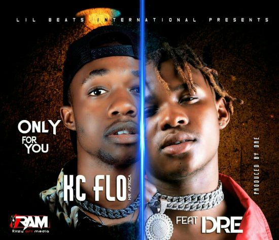 KC Flo ft. Dre - Only For You