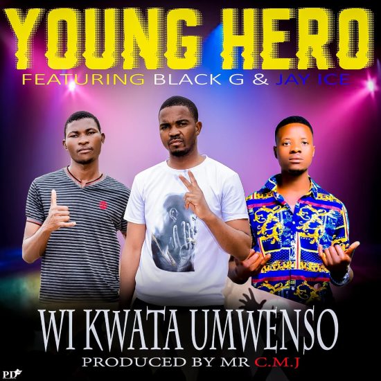 Young Hero ft. Black G & Jay Ice - Wi Kwata Umwenso