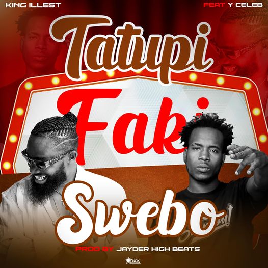 King Illest ft. Y Celeb – Tatupi Faki Swebo Mp3 Download