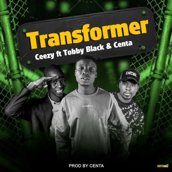 Ceezy ft. Tobby Black x Canta - Transformer