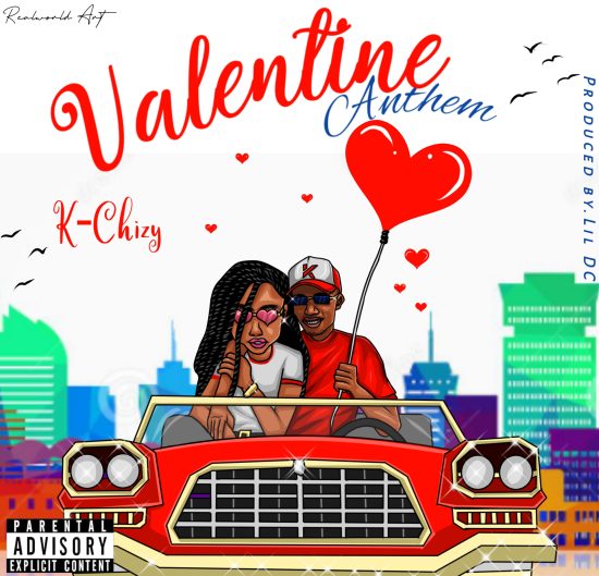 K Chizy - Valentine Anthem Mp3 Download