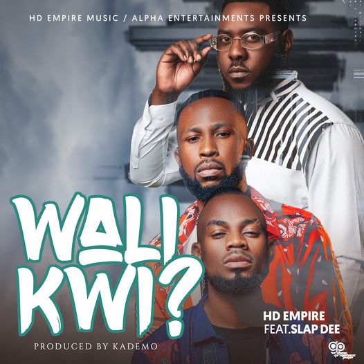 HD Empire ft. Slapdee – Wali Kwi Mp3 Download