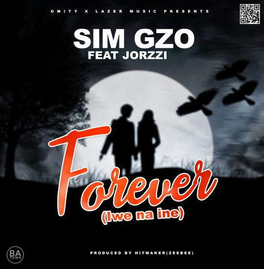 Sim GZO ft Jorzi - Forever Mp3 Download
