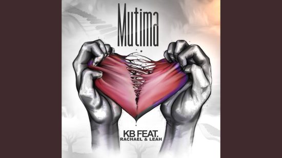 KB ft. Racheal x Leah – Mutima Mp3 Download