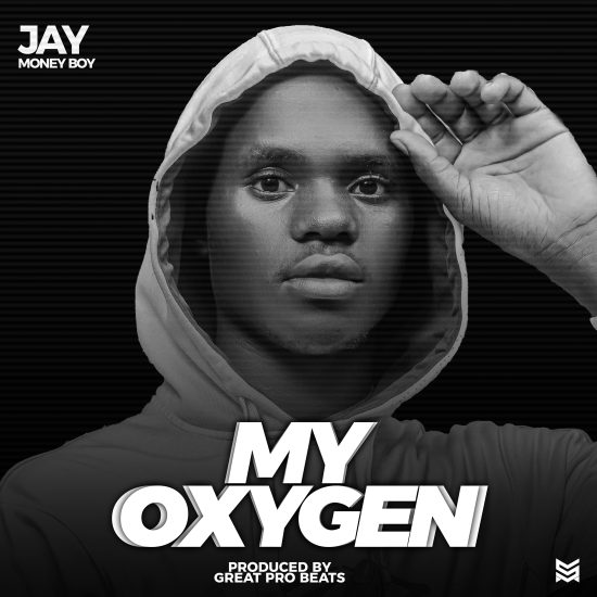 Jay Money Boy - My Oxygen Mp3 Download