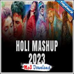 Holi Mashup 2023 Mp3 Download