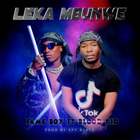 Yo Boy Fame Boy ft Blood Kid - Leka Mbunwe Mp3 Download