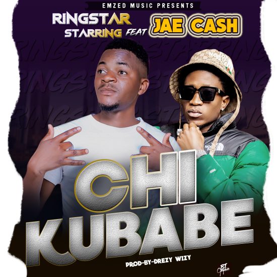 Ringstar ft Jae Cash - Chi Kubabe Mp3 Download