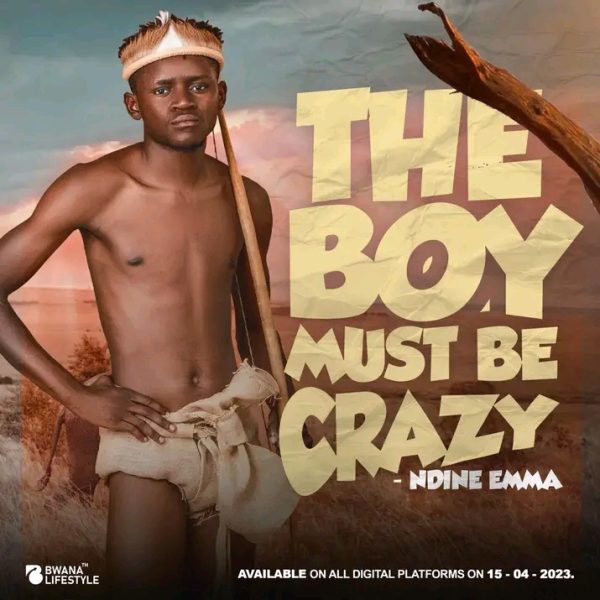 Ndine Emma - The Boy Must Be Crazy (Album Mp3 Download)