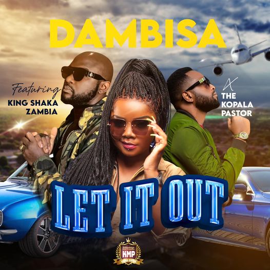 Dambisa ft. King Shaka x The Kopala Pastor – Let It Go Mp3 Download 