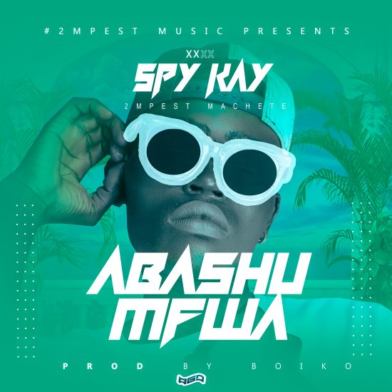 Spy Kay - Abashu Mfwa Mp3 Download