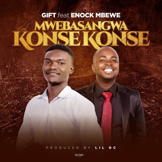Gift Ft. Enock Mbewe - Mwebasangwa Konse Konse Mp3 Download