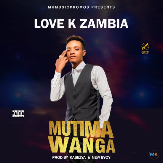 Love K Zambia - Mutima Wanga Mp3 Download