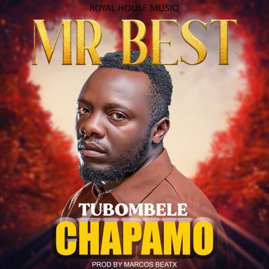 Mr Best - Tubombele Chapamo Mp3 Download