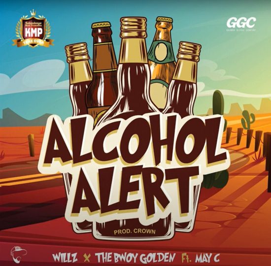 Willz Mr Nyopole ft May C - Alcohol Alert Mp3 Download